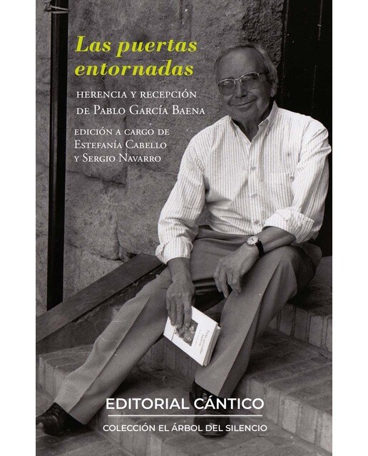 Imagen 0 de Las puertas entornadas: Herencia y recepción de Pablo García Baena  (Tapa blanda)