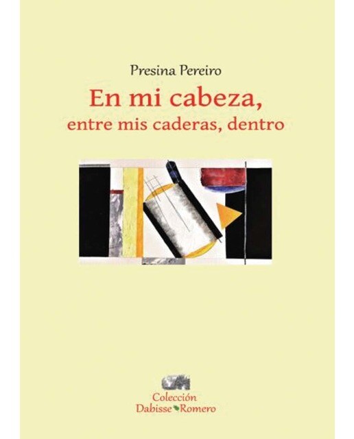 EN MI CABEZA, ENTRE MIS CADERAS, DENTRO