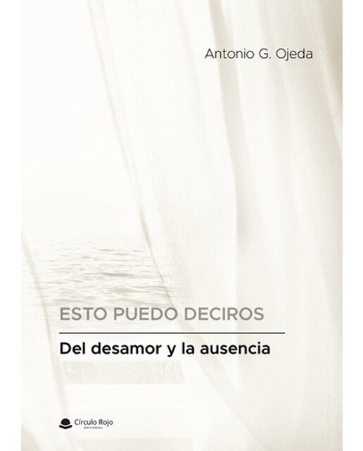 Imagen 0 de Del desamor y la ausencia (Tapa blanda)
