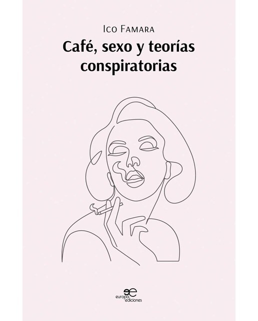 CAFÉ, SEXO Y TEORÍAS CONSPIRATORIAS