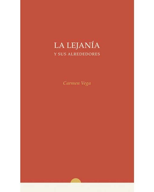Imagen 0 de La lejanía y sus alrededores
