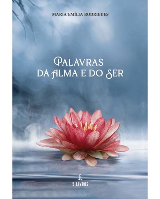 Palavras da alma e do ser 1
