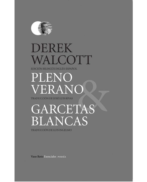 Pleno verano/ Garcetas blancas: Poesía selecta (Capa mole com abas) 1