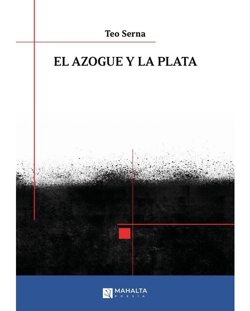 Imagen 1 de El azogue y la plata  (Tapa blanda con solapas)