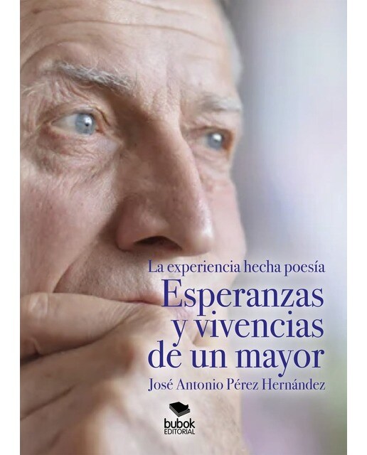 Esperanzas y vivencias de un mayor