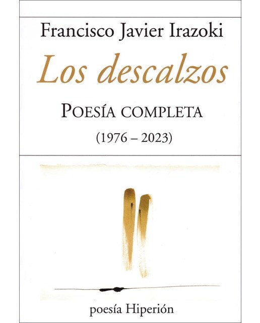 Imagen 1 de Los descalzos.Poesía completa ( 1976-2023)