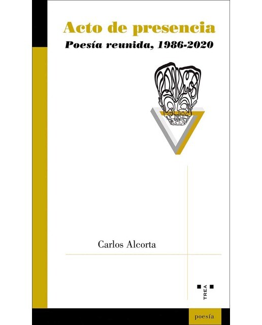 Acto de presencia: Poesía reunida, 1986&amp;2020
