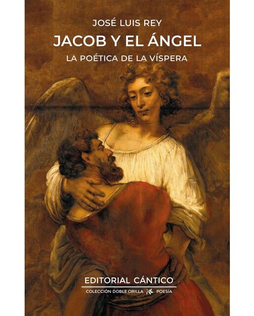 Jacob y el Ángel: La poética de la víspera (Capa mole) 1