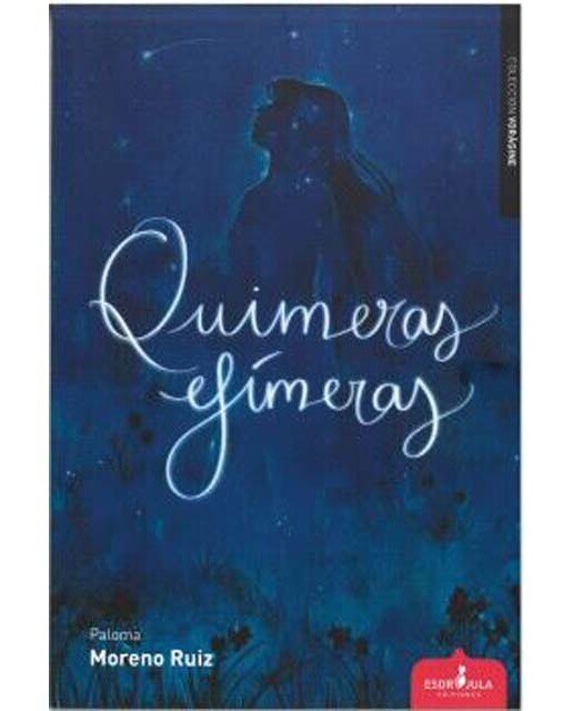 Imagen 0 de QUIMERAS EFÍMERAS  (Tapa blanda con solapas)