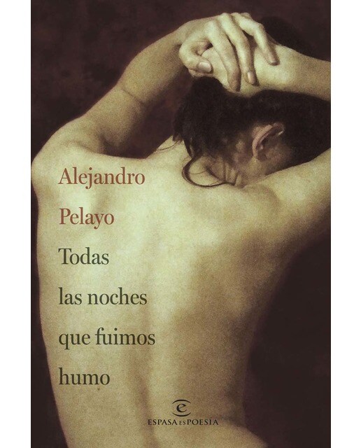 Imagen 0 de Todas las noches que fuimos humo  (Tapa blanda con solapas)