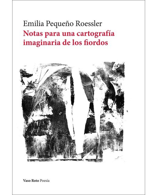 Notas para una cartografía imaginaria de los fiordos