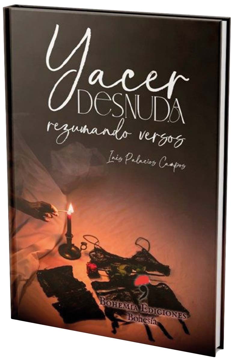 Yacer desnuda rezumando versos