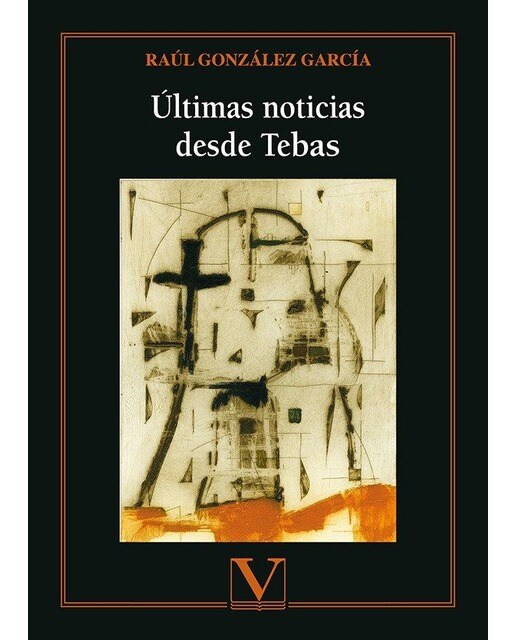 Imagen 0 de Últimas noticias desde Tebas  (Tapa blanda)