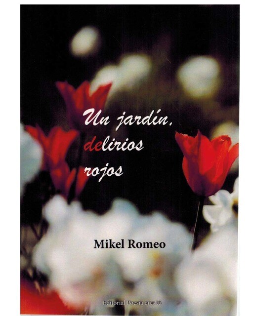 UN JARDÍN, DELIRIOS ROJOS
