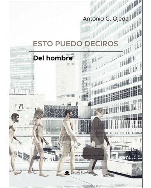 Imagen 0 de Esto puedo deciros del hombre