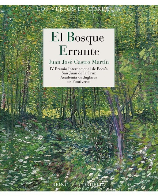 Imagen 0 de El bosque errante: IV Premio Internacional de Poesía San Juan de la Cruz (Tapa blanda)