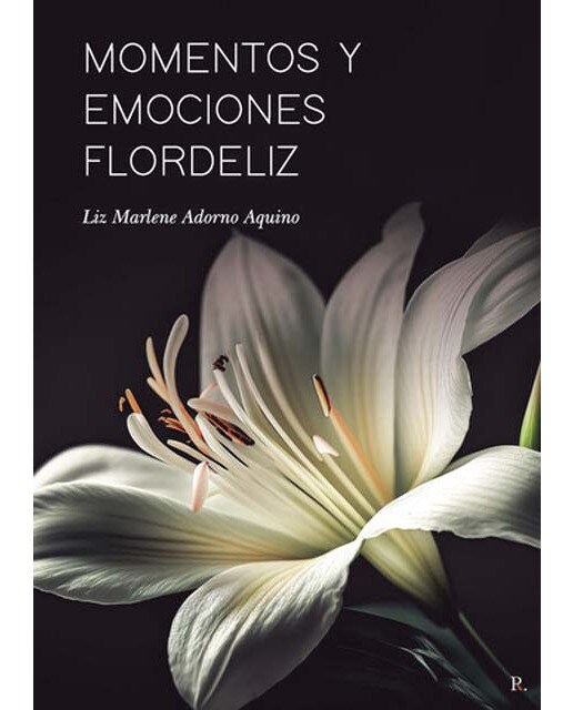Momentos y emociones flordeliz