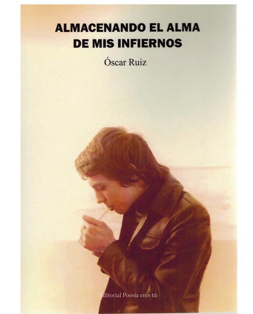 Imagen 1 de ALMACENANDO EL ALMA DE MIS INFIERNOS  (Tapa blanda)
