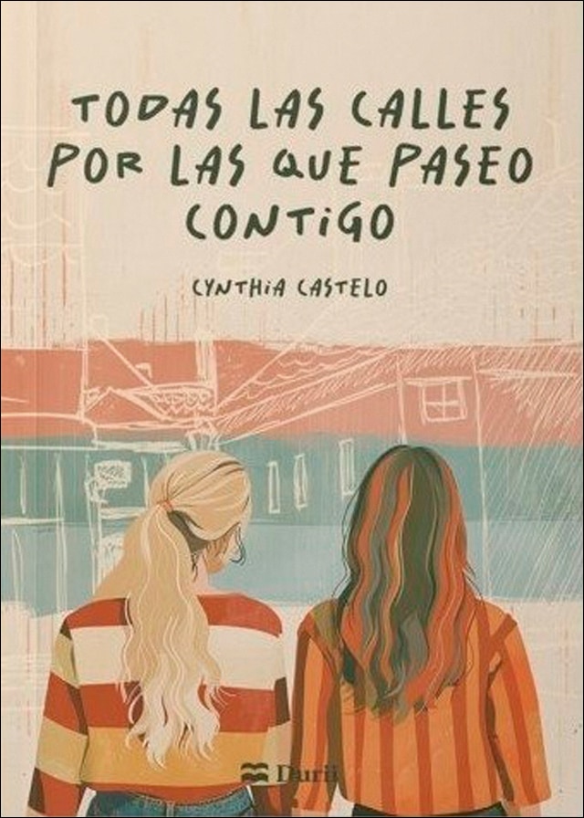 Imagen 0 de Todas las calles por las que paseo contigo  (Tapa blanda con solapas)