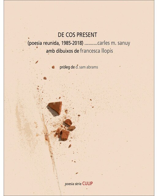 Imagen 0 de De cos present: (poesia reunida, 1985-2018) (Tapa blanda con solapas)
