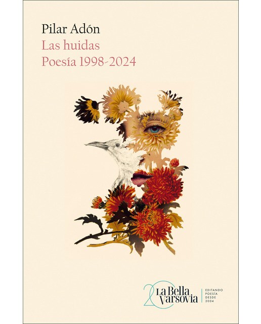 Imagen 1 de Las huidas: Poesía 1998-2024 (Tapa blanda)