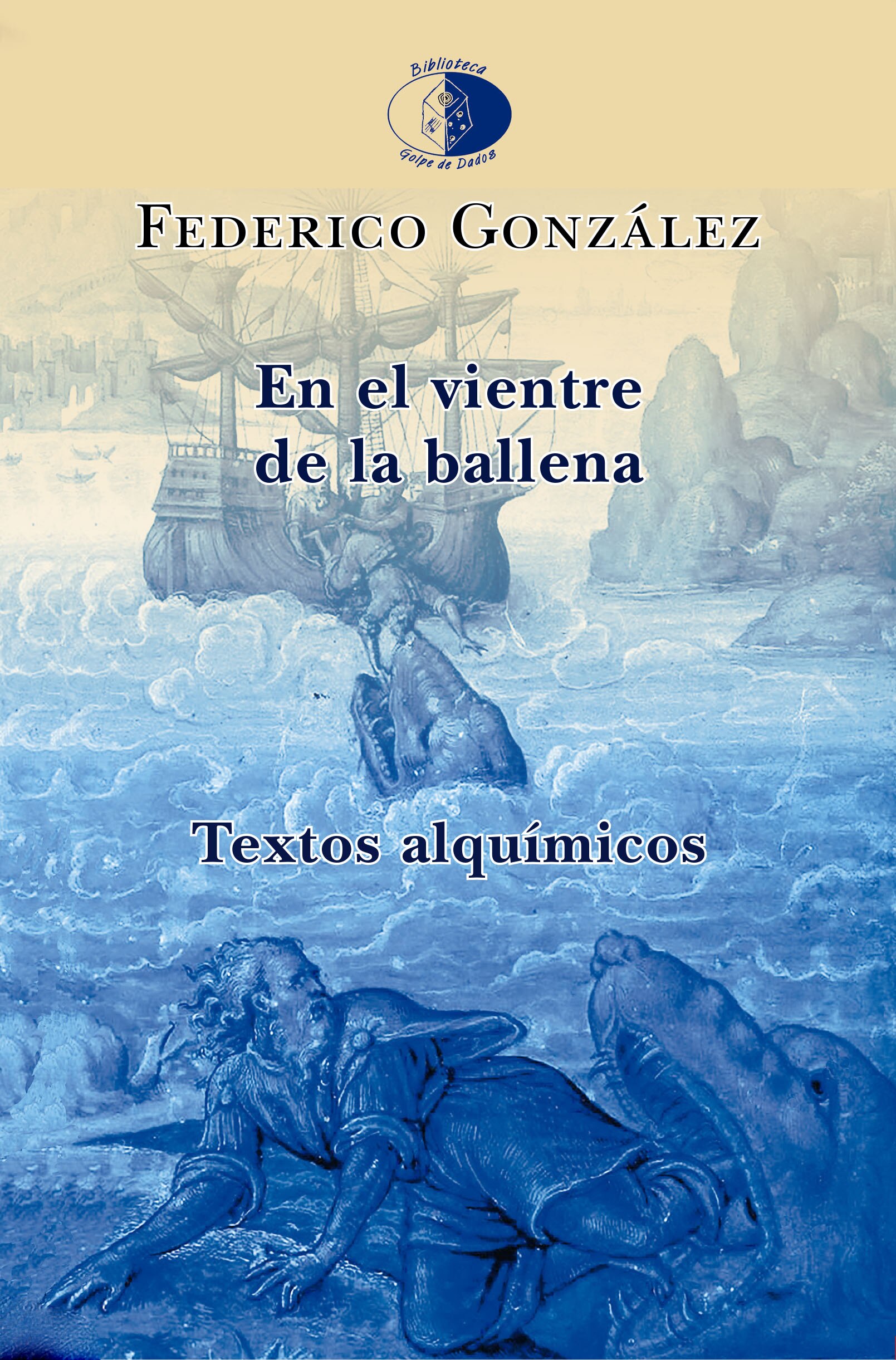 Imagen 0 de En el vientre de la ballena: Textos alquimicos