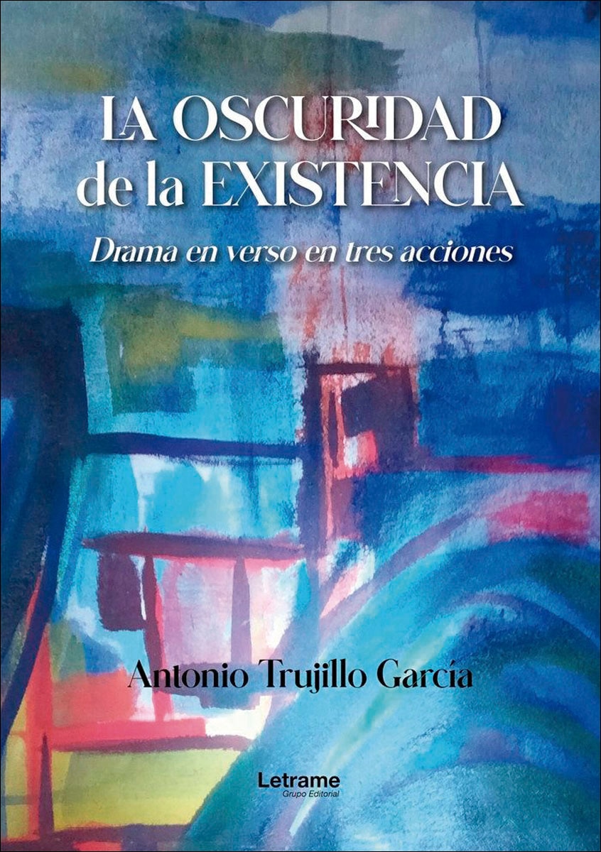 Imagen 0 de La oscuridad de la existencia: Drama en verso en tres acciones