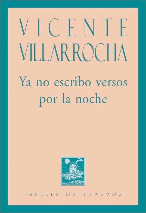 Imagen 0 de Ya no escribo versos por la noche