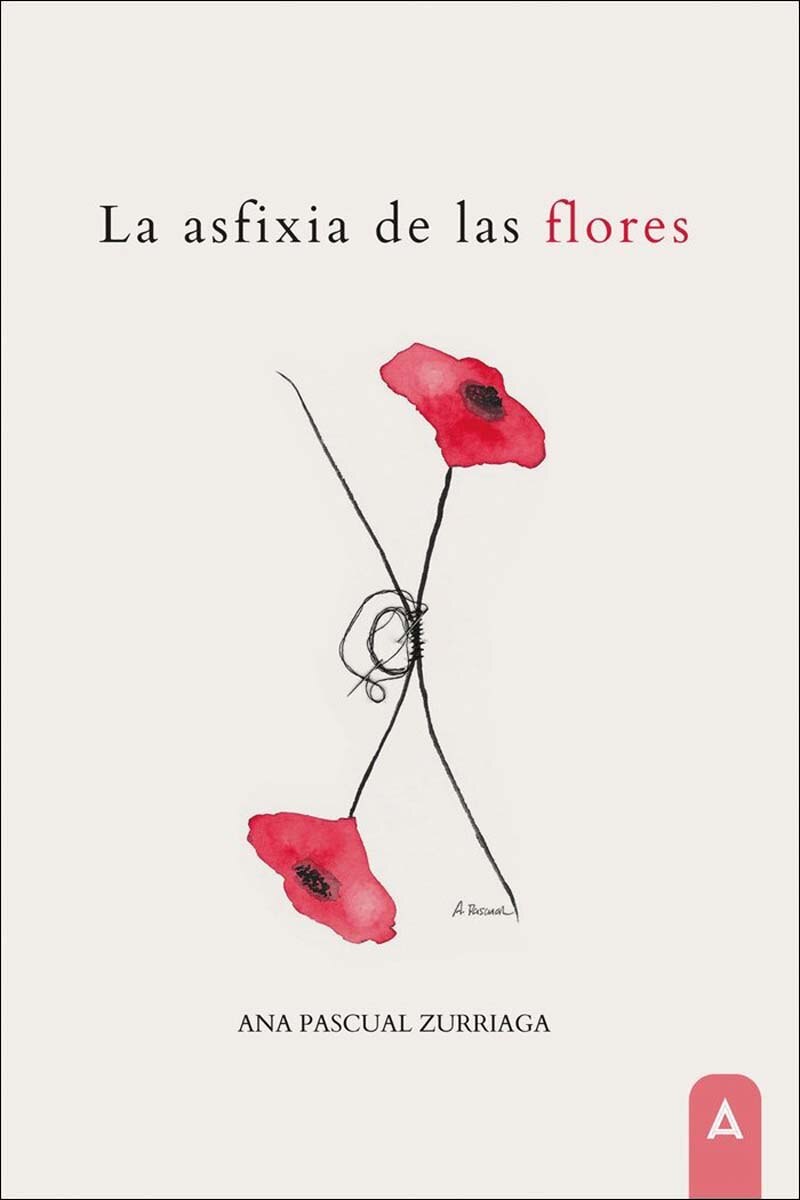 Imagen 0 de La asfixia de las flores  (Tapa blanda)