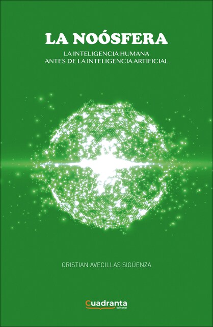 Imagem 0 de La noósfera: La inteligencia humana antes de la inteligencia artificial
