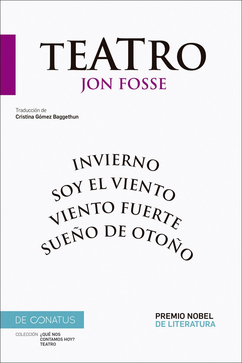 Imagen 0 de Teatro de Jon Fosse: Sueño de otoño. Invierno. Soy el viento. Viento fuerte