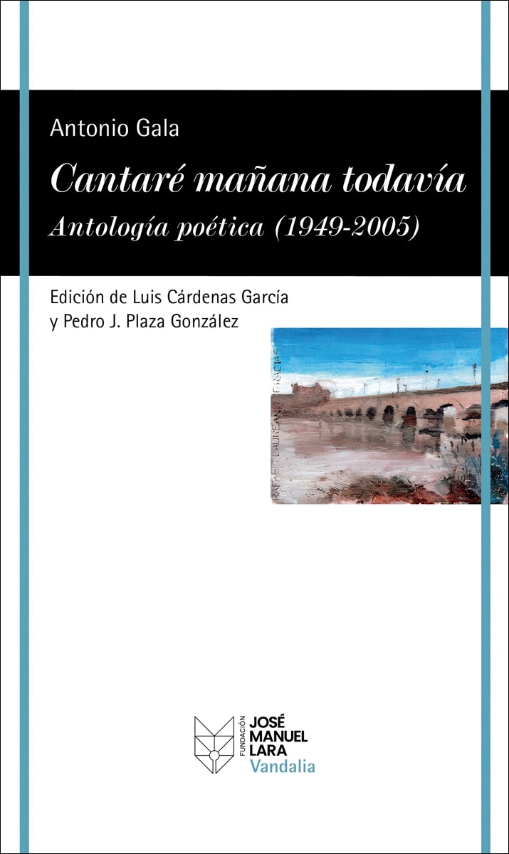 Imagen 0 de Cantaré mañana todavía. Antología poética (1949-2005)  (Tapa blanda Tapa blanda con solapas)