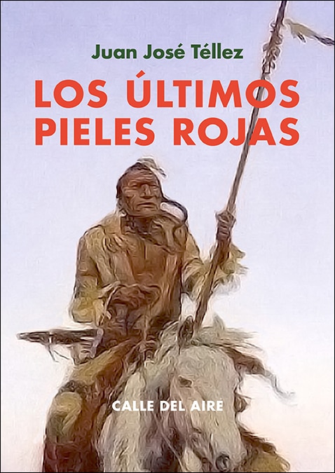 Los últimos pieles rojas (Capa mole) 1