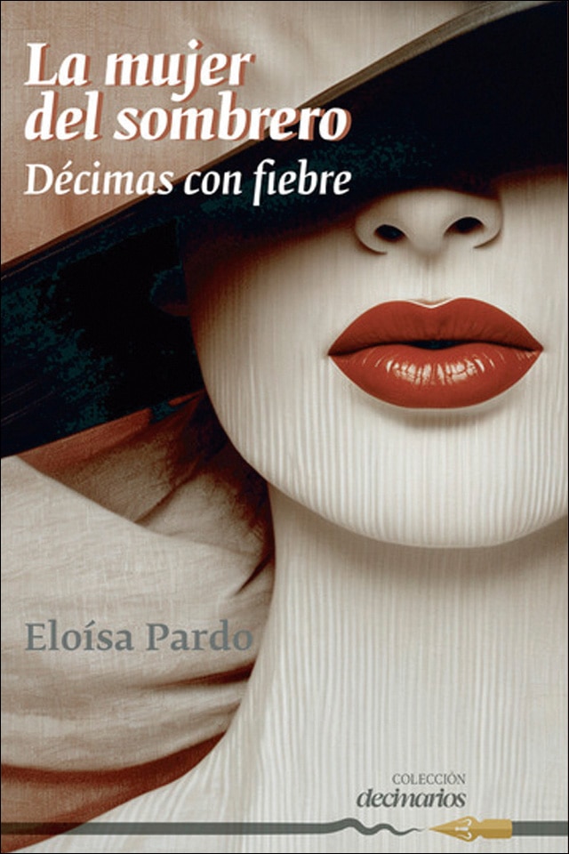 La mujer del sombrero: Décimas con fiebre (Capa mole com abas) 1