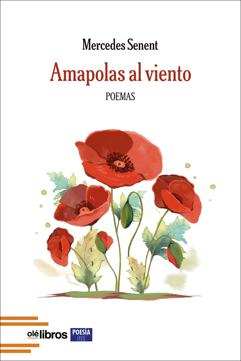 Amapolas al viento: Poemas 1