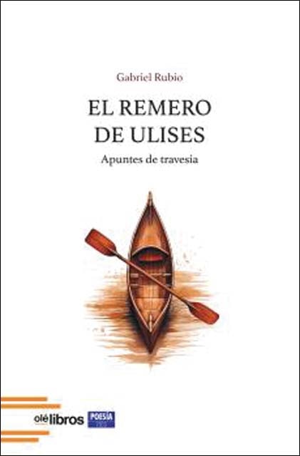 El remero de Ulises: Apuntes de travesía 1