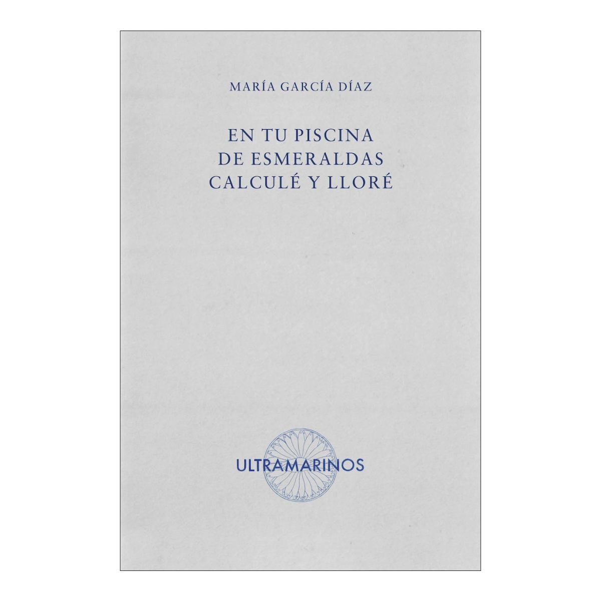 Imagem 0 de En tu piscina de esmeraldas calculé y lloré