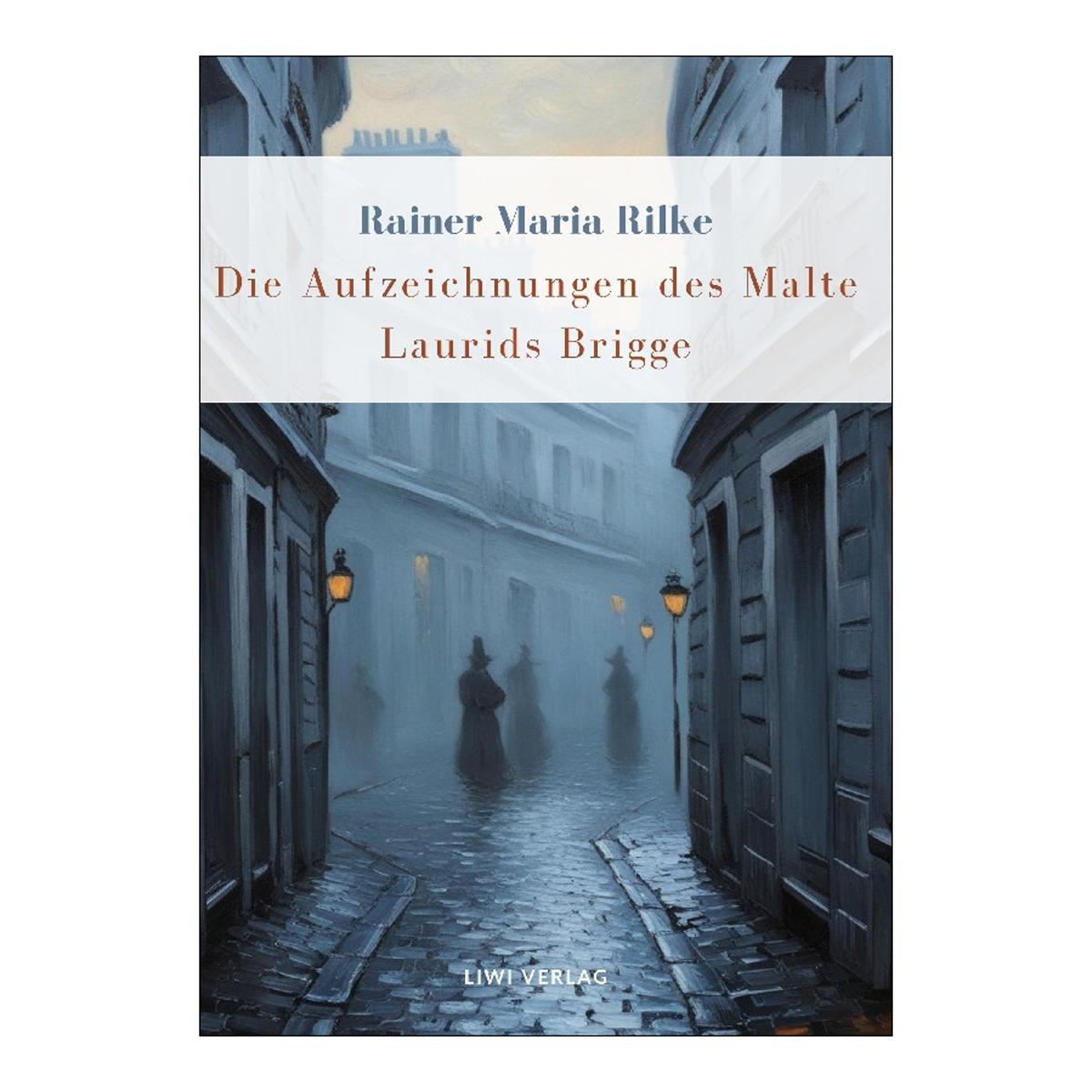 Rainer maria rilke: die aufzeichnungen des malte 1