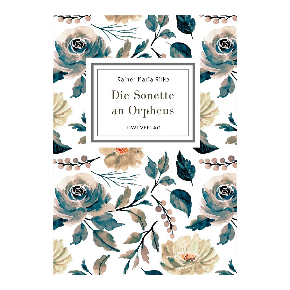 Rainer maria rilke: die sonette an orpheus.Vollst 1