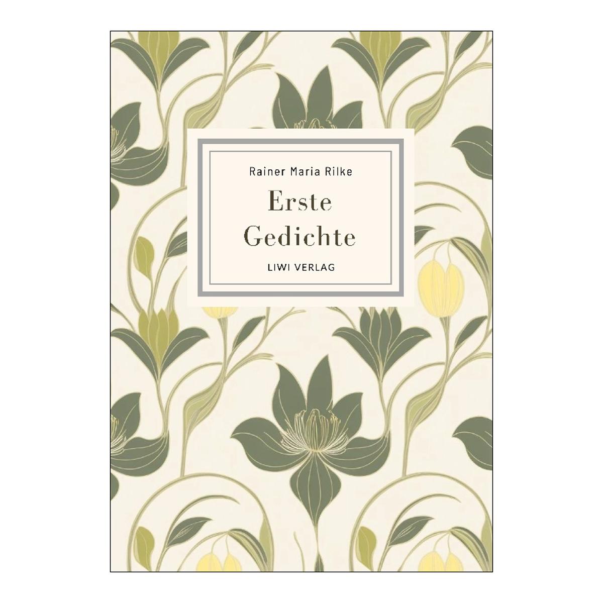 Rainer maria rilke: erste gedichte.Vollständige n 1