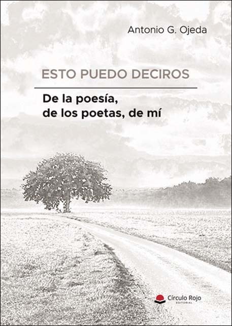 Esto puedo deciros de la poesía, de los poetas, de mí 1
