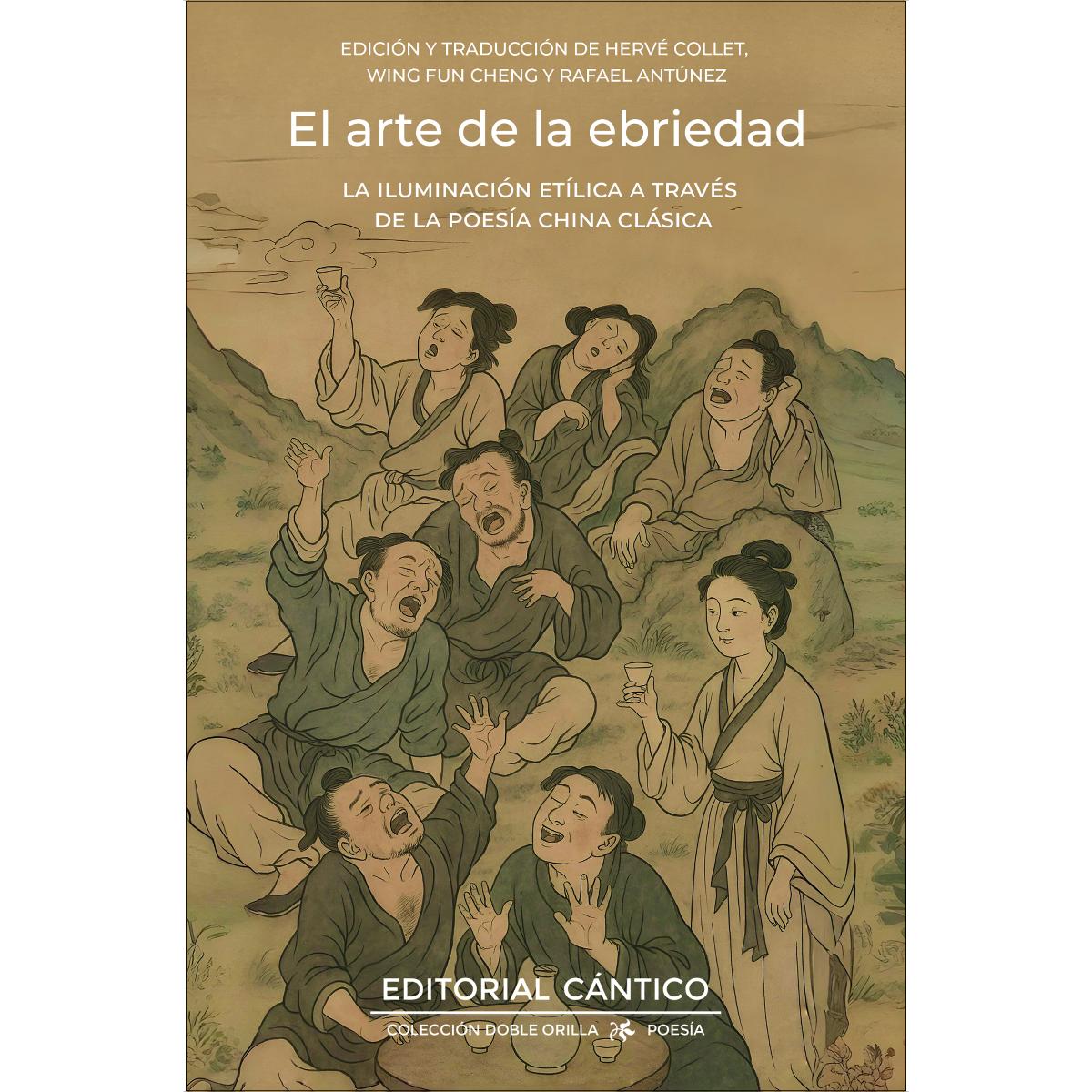 Imagem 0 de El arte de la ebriedad: La iluminación etílica a través de la poesía clásica china (Capa mole)