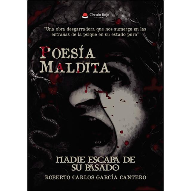 Poesía maldita.Nadie escapa de su pasado 1