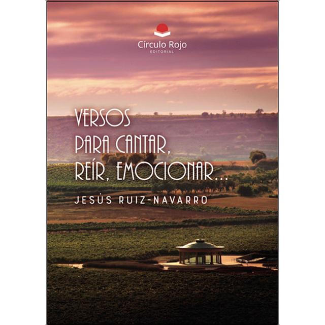 Versos para cantar, reír, emocionar 1