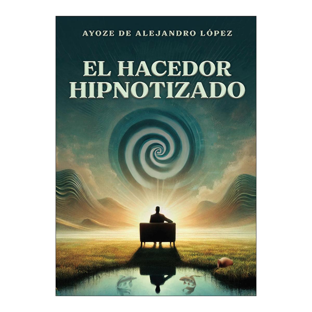 El hacedor hipnotizado 1