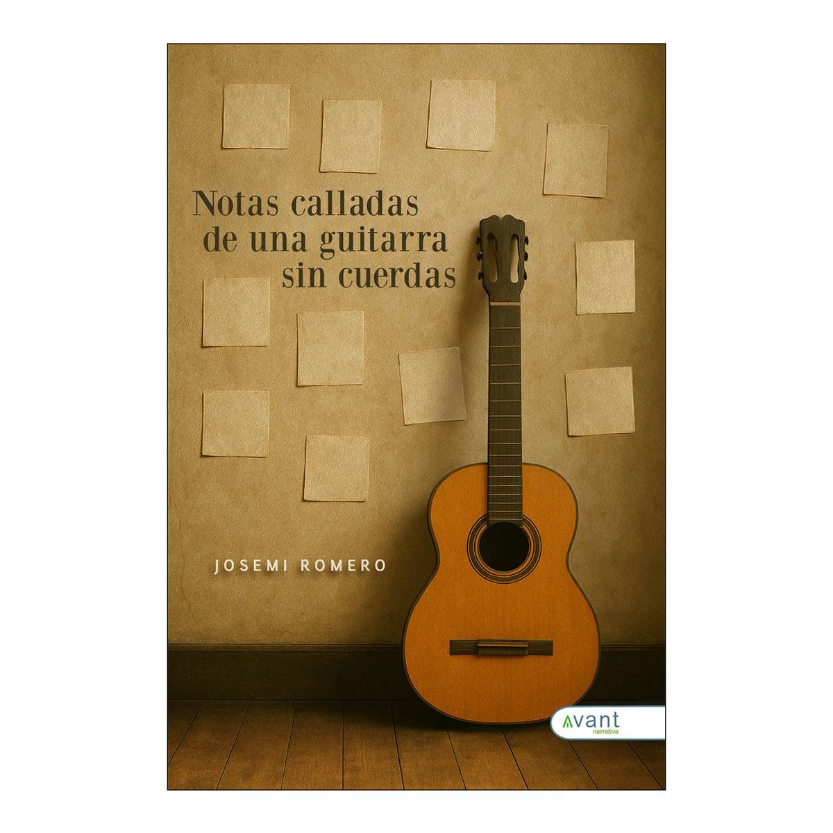 Notas calladas de una guitarra sin cuerdas 1