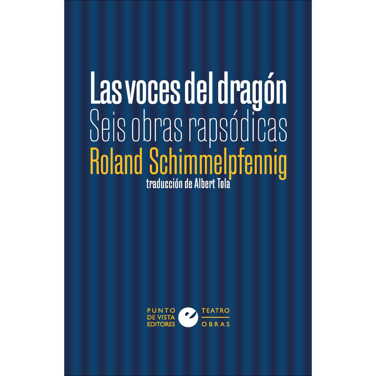 Las voces del dragón: Seis obras rapsódicas (Capa mole com abas) 1