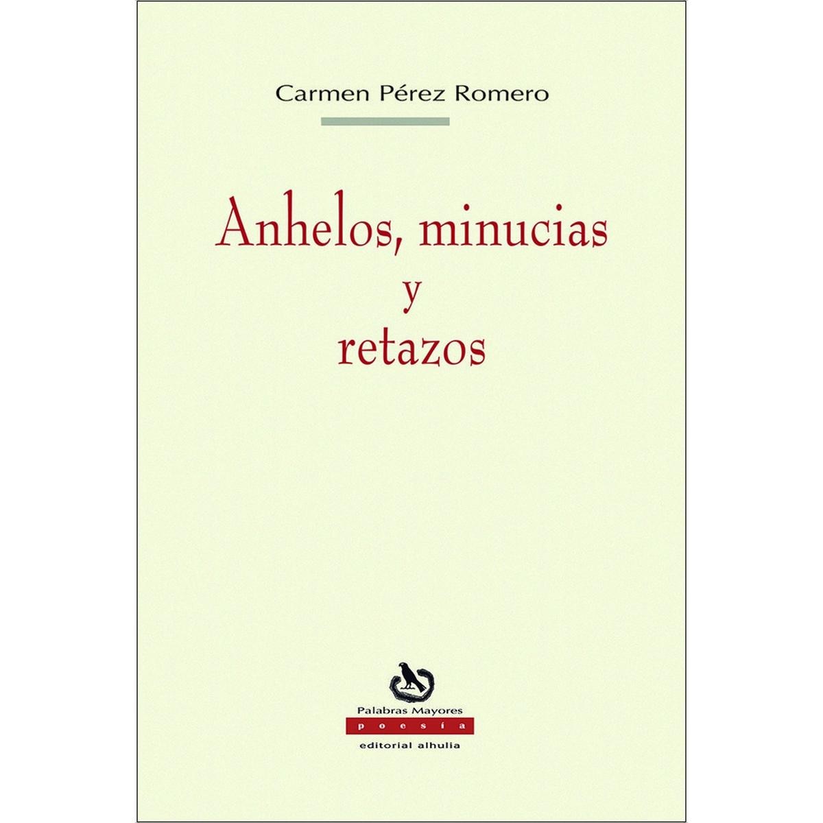 Anhelo minucias y retazos 1