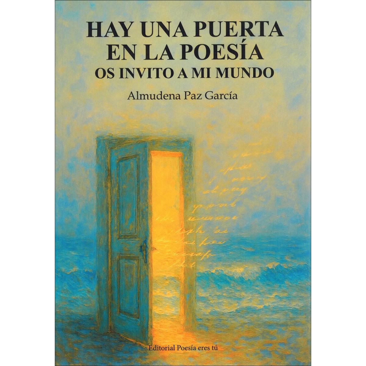Hay una puerta en la poesía.Os invito a mi mundo 1