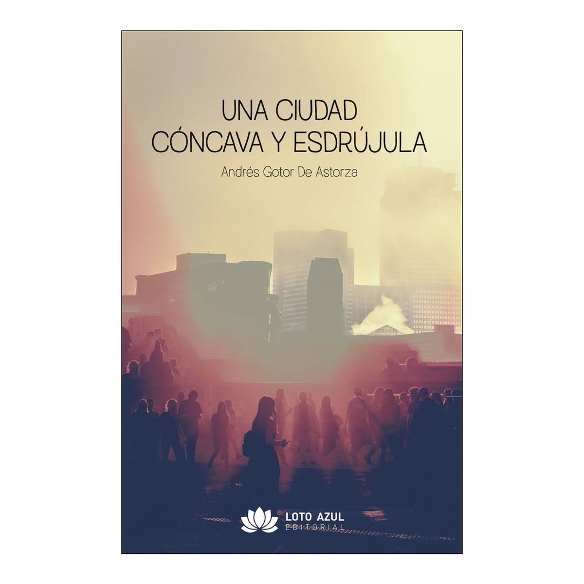 Una ciudad cóncava y esdrújula 1